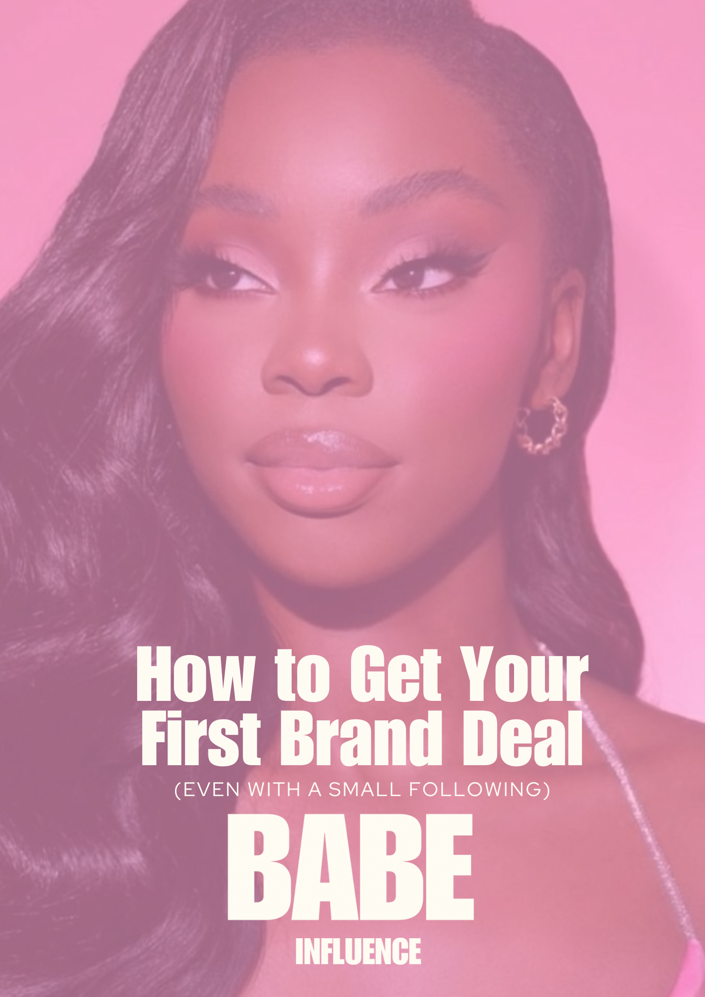 How To Get Your First Brand Deal
